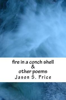 Paperback fire in a conch shell & other poems Book