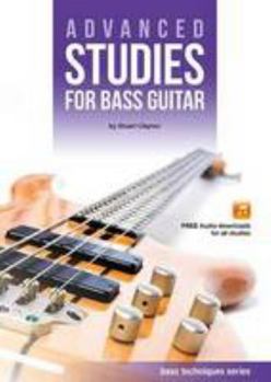 Paperback Advanced Studies for Bass Guitar (Bass Guitar Techniques Series by Stuart Clayton) Book