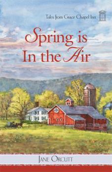 Spring Is in the Air - Book #26 of the Tales from Grace Chapel Inn