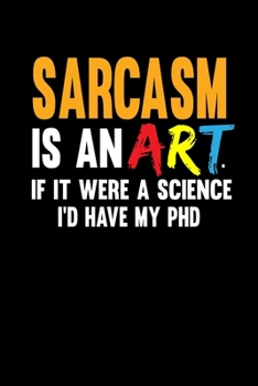 Notizbuch: Sarkasmus Kunst Wissenschaft Doktor Witz Geschenk 120 Seiten, 6X9 (Ca. A5), Karomuster (German Edition)
