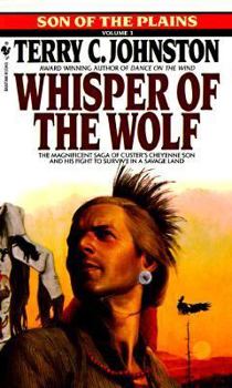 Whisper of the Wolf - Book #3 of the Son of the Plains
