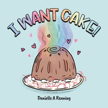 Paperback I Want Cake! Book