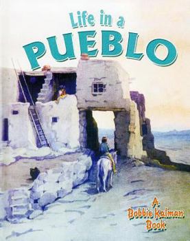 Life in a Pueblo (Native Nations of North America) - Book  of the Native Nations of North America