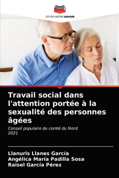 Travail social dans l'attention portée à la sexualité des personnes âgées: Conseil populaire du comté du Nord2021