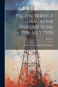 Paperback Pacific Service Magazine Volume (June 1918-May 1919); Volume 10 Book