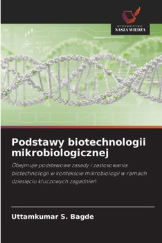 Podstawy biotechnologii mikrobiologicznej (Polish Edition)