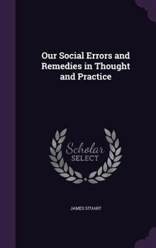 Hardcover Our Social Errors and Remedies in Thought and Practice Book