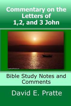 Paperback Commentary on the Letters of 1,2, and 3 John: Bible Study Notes and Comments Book
