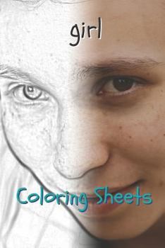 Girl Coloring Sheets: 30 girl drawings,coloring sheets adults relaxation, coloring book for kids, for girls, volume 12