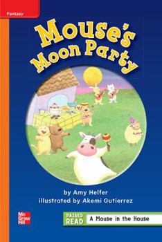 Paperback Reading Wonders, Grade 1, Leveled Reader Mouse's Moon Party, Approaching, Unit 1, 6-Pack Book