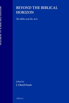 Paperback Beyond the Biblical Horizon: The Bible and the Arts Book