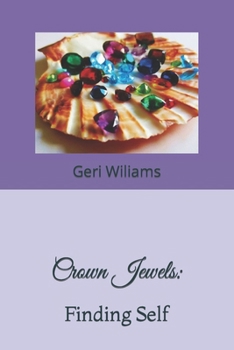 Paperback Crown Jewels: Finding Self Book