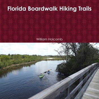 Paperback Florida Boardwalk Hiking Trails Book