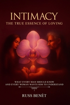 Intimacy: The True Essence of Loving