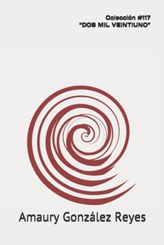 Paperback Colección #117 "DOS MIL VEINTIUNO" [Spanish] Book