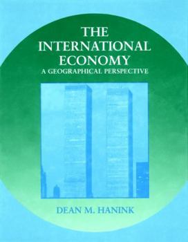 Hardcover The International Economy: A Geographical Perspective Book