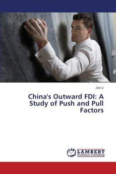 Paperback China's Outward FDI: A Study of Push and Pull Factors Book