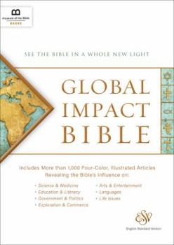 Global Impact Bible, ESV (Hardcover): The Bible's Historic Influence on Our World