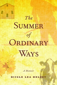 Hardcover The Summer of Ordinary Ways: A Memoir Book