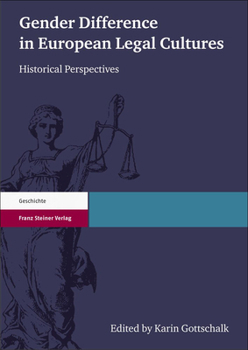Paperback Gender Difference in European Legal Cultures: Historical Perspectives. Essays Presented to Heide Wunder Book
