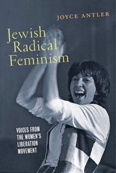 Paperback Jewish Radical Feminism: Voices from the Women's Liberation Movement Book
