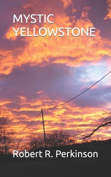 Paperback Mystic Yellowstone Book
