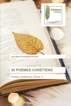 Paperback 30 Poèmes Chrétiens [French] Book