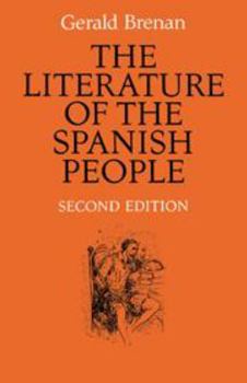 Hardcover The Literature of the Spanish People: From Roman Times to the Present Day Book