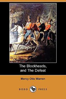 Paperback The Blockheads, and the Defeat (Dodo Press) Book