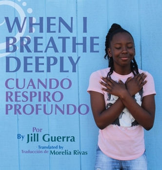 Hardcover When I Breathe Deeply/Cuando respiro profundo Book