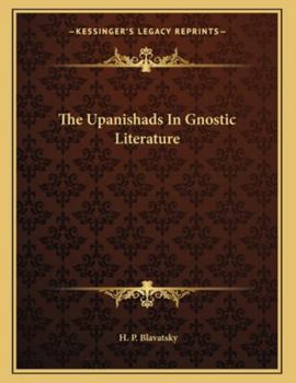 Paperback The Upanishads in Gnostic Literature Book
