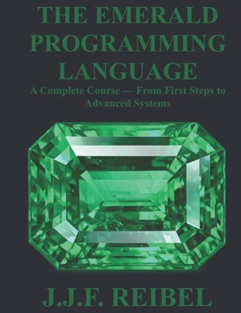 THE EMERALD PROGRAMMING LANGUAGE