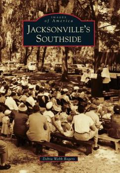Jacksonville's Southside (Images of America: Florida) - Book  of the Images of America: Florida
