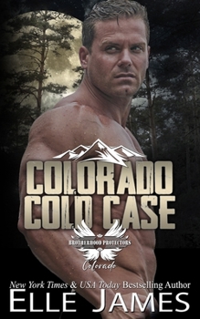 Colorado Cold Case - Book #8 of the Brotherhood Protectors: Colorado