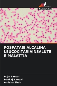 Paperback Fosfatasi Alcalina Leucocitariainsalute E Malattia [Italian] Book