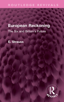 Hardcover European Reckoning: The Six and Britain's Future Book