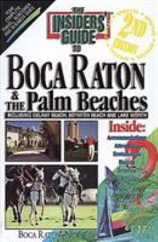 Paperback The Insiders' Guide to Boca Raton & the Palm Beaches Book