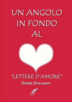 Paperback Un angolo in fondo al cuore [Italian] Book