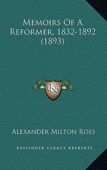 Memoirs of a Reformer, 1832-1892