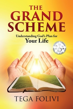 Paperback The Grand Scheme: Understanding God's Plan for Your Life Book