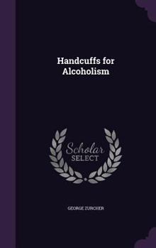 Hardcover Handcuffs for Alcoholism Book