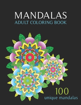 Paperback Mandalas Adult Coloring Book: Art Therapy, for relaxation and express your creative side Book