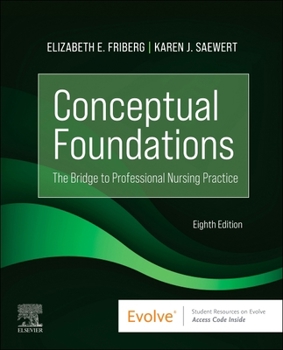 Paperback Conceptual Foundations: The Bridge to Professional Nursing Practice Book