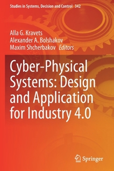 Paperback Cyber-Physical Systems: Design and Application for Industry 4.0 Book