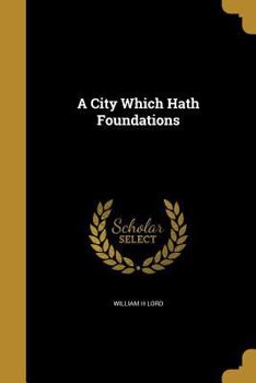 Paperback A City Which Hath Foundations Book