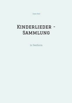 Paperback Kinderlieder - Sammlung: In Textform [German] Book