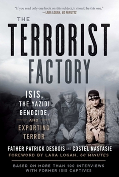 Hardcover The Terrorist Factory: ISIS, the Yazidi Genocide, and Exporting Terror Book
