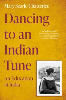 Paperback Dancing to an Indian Tune: An Education in India Book