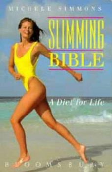 Paperback Slimming Bible: A Diet for Life Book