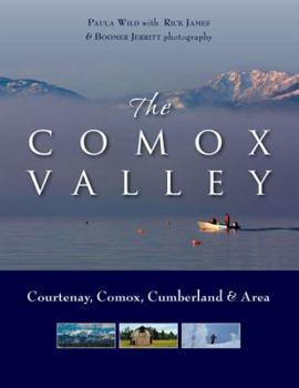 Hardcover The Comox Valley: Courtenay, Comox, Cumberland and Area Book